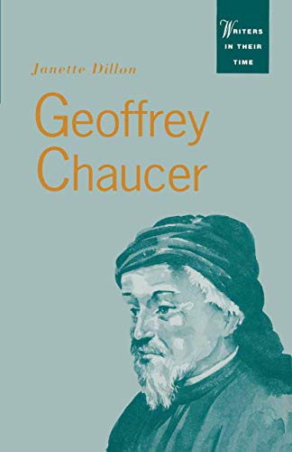 Stock image for Geoffrey Chaucer (Writers in their Time) for sale by Redux Books