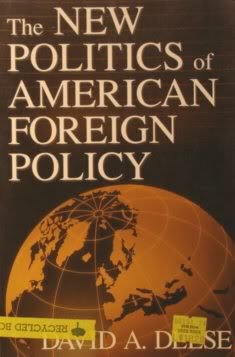 Stock image for NEW POLITICS OF AMERICAN FOREIGN POLICY for sale by Wonder Book