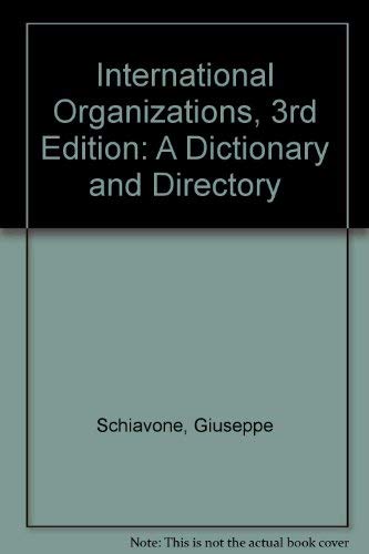 9780312091439: International Organizations: A Dictionary and Directory