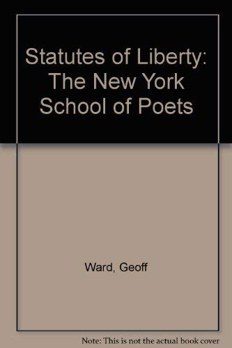 Statutes of Liberty: The New York School of Poets