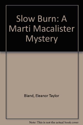 9780312092375: Slow Burn: A Marti Macalister Mystery