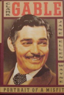 9780312092597: Clark Gable: Portrait of a Misfit