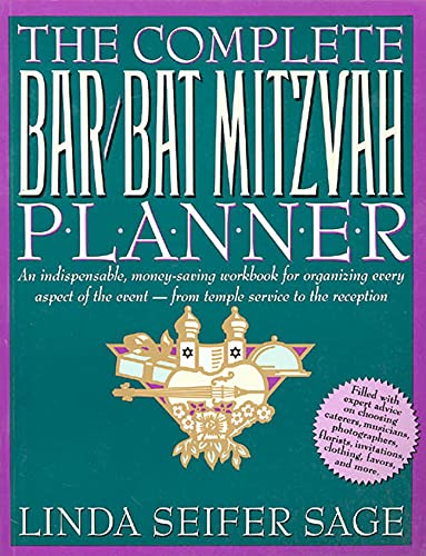 Stock image for The Complete Bar/Bat Mitzvah Planner: An Indispendable, Money - Saving Workbook For Organizing Every Aspect Of The Event - From Temple Services To Reception for sale by Goodwill of Colorado