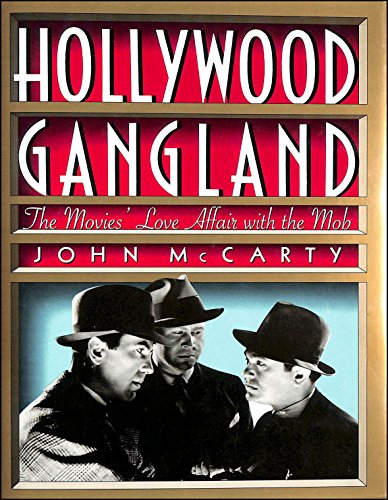 Imagen de archivo de Hollywood Gangland : The Movies' Love Affair with the Mob a la venta por Better World Books