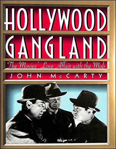 Stock image for Hollywood Gangland : The Movies' Love Affair with the Mob for sale by Better World Books