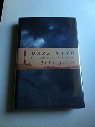 9780312093112: Dark Wind: A True Account of Hurricane Gloria's Assault on Fire Island