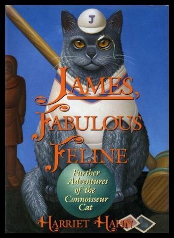 9780312093167: James, Fabulous Feline: Further Adventures of a Connoisseur Cat