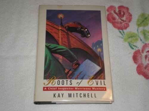 Stock image for Roots of Evil (A Chief Inspector Morrissey Mystery) for sale by Dunaway Books