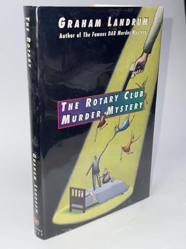 Beispielbild fr The Rotary Club Murder Mystery zum Verkauf von Better World Books