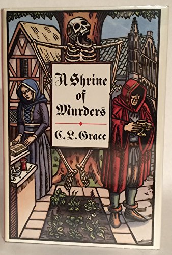 Stock image for A Shrine of Murders: Being the First of the Canterbury Tales of Kathryn Swinbrooke, Leech, and Physician for sale by BooksRun