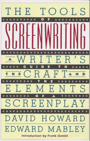 Beispielbild fr The Tools of Screenwriting: A Writer's Guide to the Craft zum Verkauf von WorldofBooks