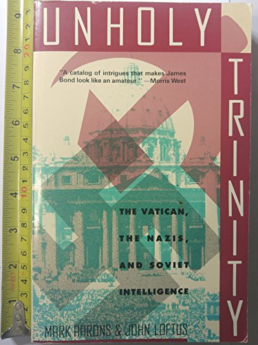 Beispielbild fr Unholy Trinity: The Vatican, the Nazis, and Soviet Intelligence zum Verkauf von BooksRun