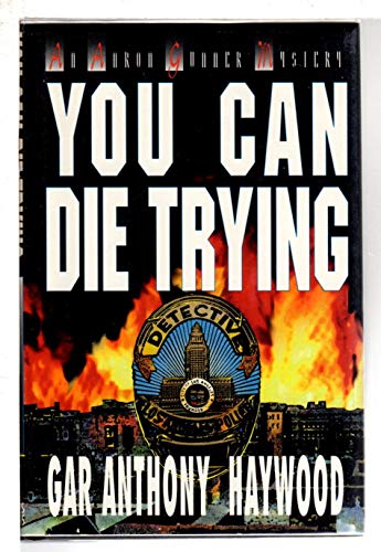 Beispielbild fr You Can Die Trying: An Aaron Gunner Novel zum Verkauf von Books From California