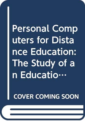 Stock image for Personal Computers for Distance Education : The Study of an Educational Innovation for sale by Better World Books