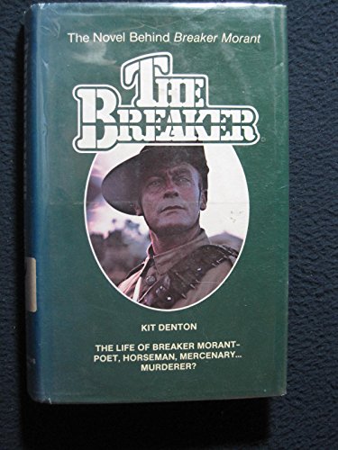 Imagen de archivo de The Breaker: The Novel Behind Breaker Morant a la venta por Books Unplugged