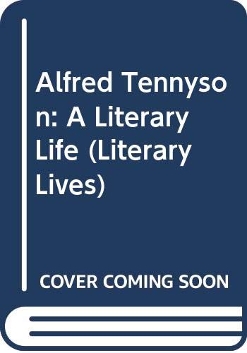 Stock image for Alfred Tennyson A Literary Life for sale by The Second Reader Bookshop