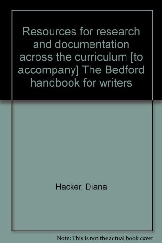 Imagen de archivo de Resources for research and documentation across the curriculum [to accompany] The Bedford handbook for writers a la venta por SecondSale