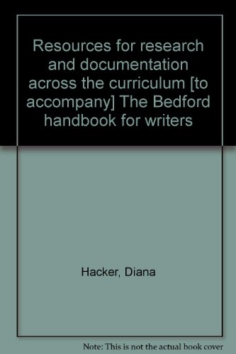 Stock image for Resources for research and documentation across the curriculum [to accompany] The Bedford handbook for writers for sale by SecondSale
