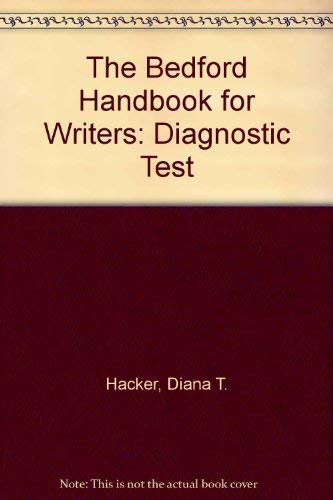 The Bedford Handbook for Writers: Diagnostic Test (9780312096038) by Diana Hacker