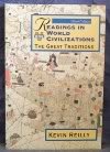 Readings in World Civilizations: The Great Traditions: 1 (9780312096472) by Reilly, Kevin