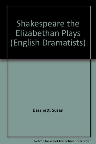 9780312096632: Shakespeare the Elizabethan Plays (English Dramatists)