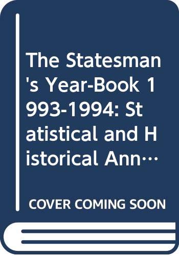 Stock image for The Statesman's Year-Book 1993-1994: Statistical and Historical Annual of the States of the World for the Year for sale by Robinson Street Books, IOBA