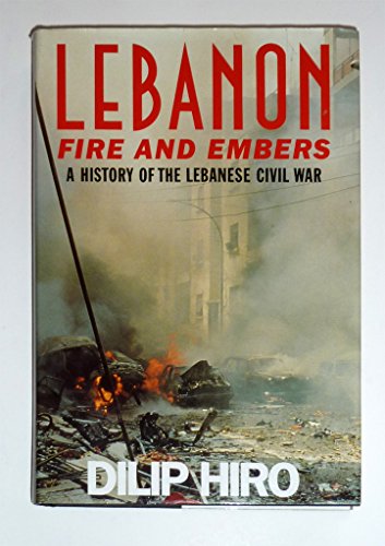 Stock image for Lebanon: Fire and Embers : A History of the Lebanese Civil War for sale by HPB-Red