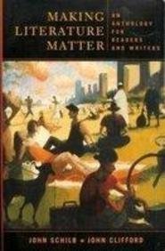 Imagen de archivo de Making Literature Matter: An Anthology for Readers and Writers a la venta por HPB-Red