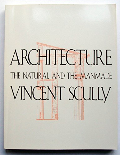 9780312097424: Architecture: The Natural and the Manmade