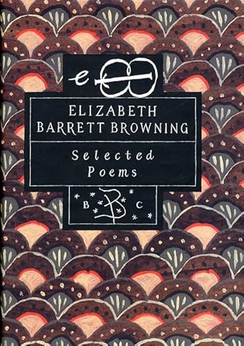 9780312097516: Elizabeth Barrett Browning: Selected Poems