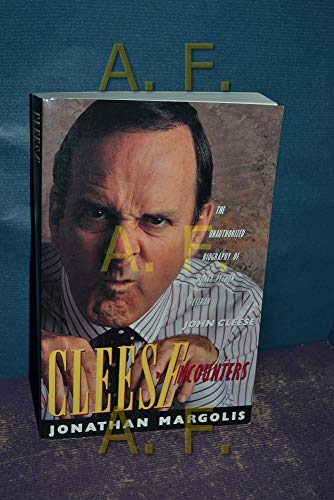 Cleese Encounters : The Unauthorized Biography of Monty Python Veteran John Cleese