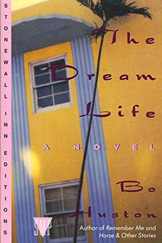 Stock image for The Dream Life: A Novel (Stonewall Inn Editions (Paperback)) for sale by SecondSale