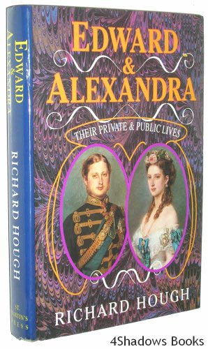 9780312097936: Edward and Alexandra: Their Private and Public Lives