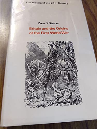 Imagen de archivo de Britain and the origins of the First World War (The Making of the 20th century) a la venta por Southern Maryland Books