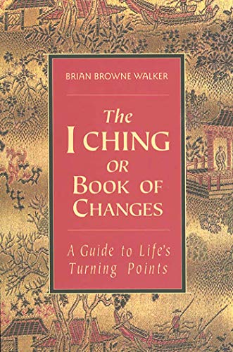 Imagen de archivo de The I Ching or Book of Changes: A Guide to Life's Turning Points a la venta por Ergodebooks