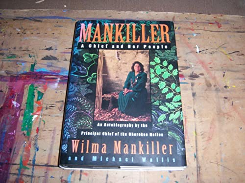 Imagen de archivo de Mankiller: A Chief and Her People a la venta por Wonder Book