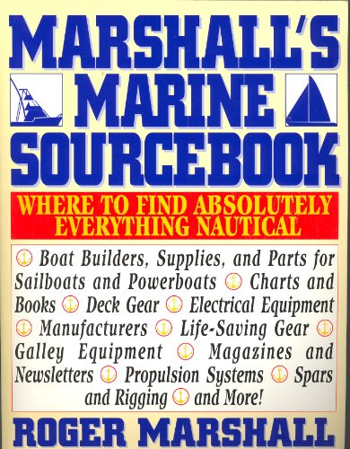 Stock image for Marshall's Marine Sourcebook: Where to Find Absolutely Everything Nautical for sale by ThriftBooks-Atlanta