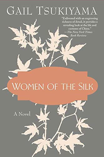 Beispielbild fr Women of the Silk: A Novel zum Verkauf von BooksRun