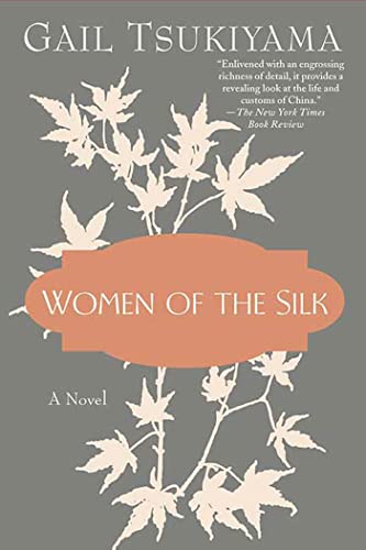 Imagen de archivo de Women of the Silk: a novel a la venta por Gil's Book Loft