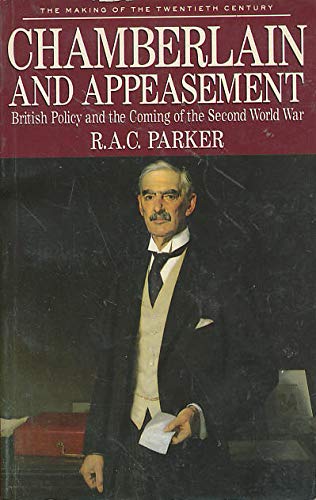 Beispielbild fr Chamberlain and Appeasement: British Policy and the Coming of the Second World War zum Verkauf von Wonder Book