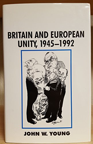 9780312099794: Britain and European Unity, 1945-1992