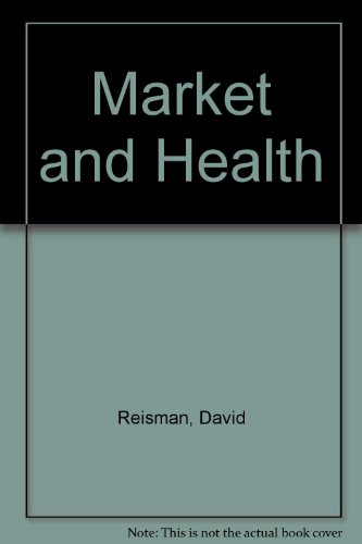 Imagen de archivo de Market and Health a la venta por Lexington Books Inc