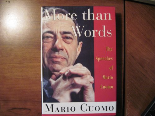 Stock image for More Than Words: The Speeches of Mario Cuomo for sale by Orion Tech