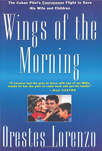 9780312100087: Wings of the Morning: The Flights of Orestes Lorenzo
