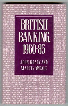 Imagen de archivo de British Banking, 1960-85 a la venta por dsmbooks