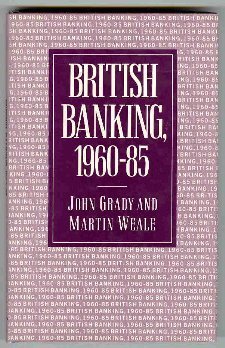 Stock image for British Banking, 1960-85 for sale by Ergodebooks