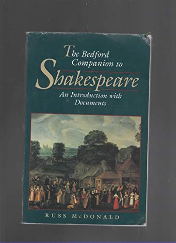 9780312100759: The Bedford Companion to Shakespeare: An Introduction with Documents (The Bedford Shakespeare Series)