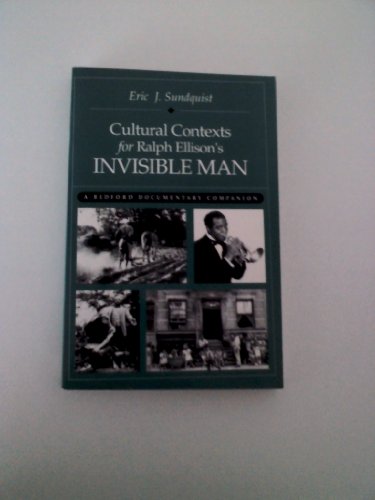 Imagen de archivo de Cultural Contexts for Ralph Ellison's Invisible Man: A Bedford Documentary Companion a la venta por North Country Books