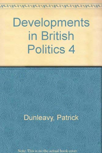 Stock image for Developments in British Politics 4 for sale by Mahler Books