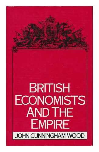 Beispielbild fr British Economists and the Empire zum Verkauf von PsychoBabel & Skoob Books